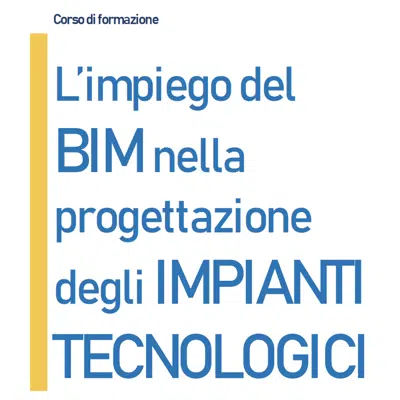 afbeelding voor L’impiego del BIM nella progettazione degli IMPIANTI TECNOLOGICI