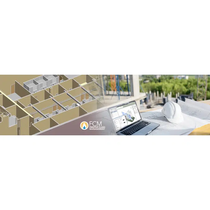 Firestop Clash Management (FCM)