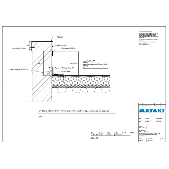 Mataki UnoTech FR Exponerat Tak - Uppdragning på krön större än 300mm(YEP2500 på takkrön)