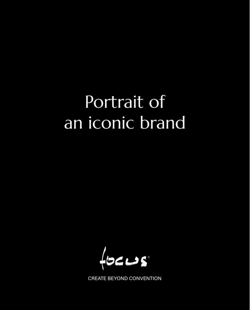 Focus - Portrait of an iconic brand