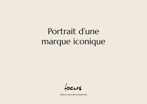 Focus - Portrait d'une marque iconique