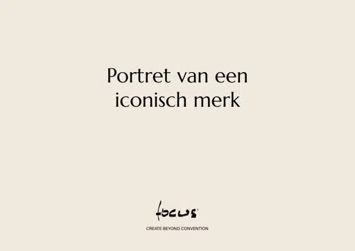 Focus - Portret van een iconisch merk