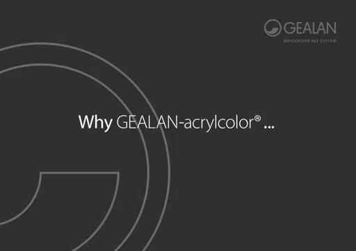 Why GEALAN-acrycolor ?